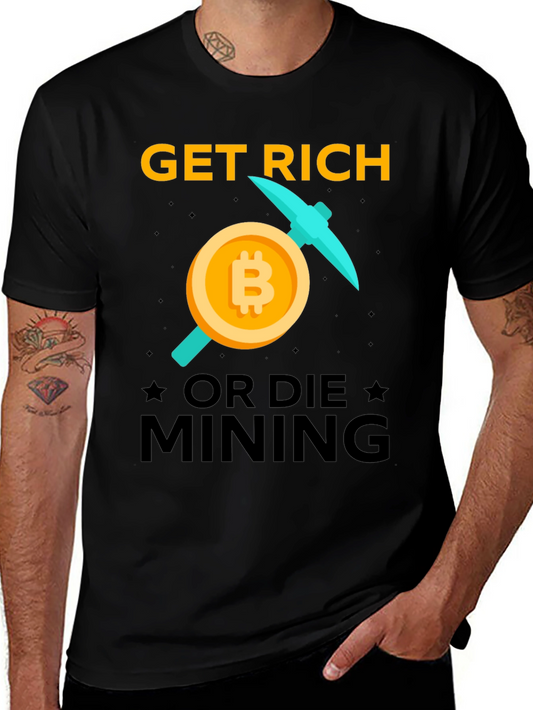 Get Rich Mining Bitcoin T-Shirt