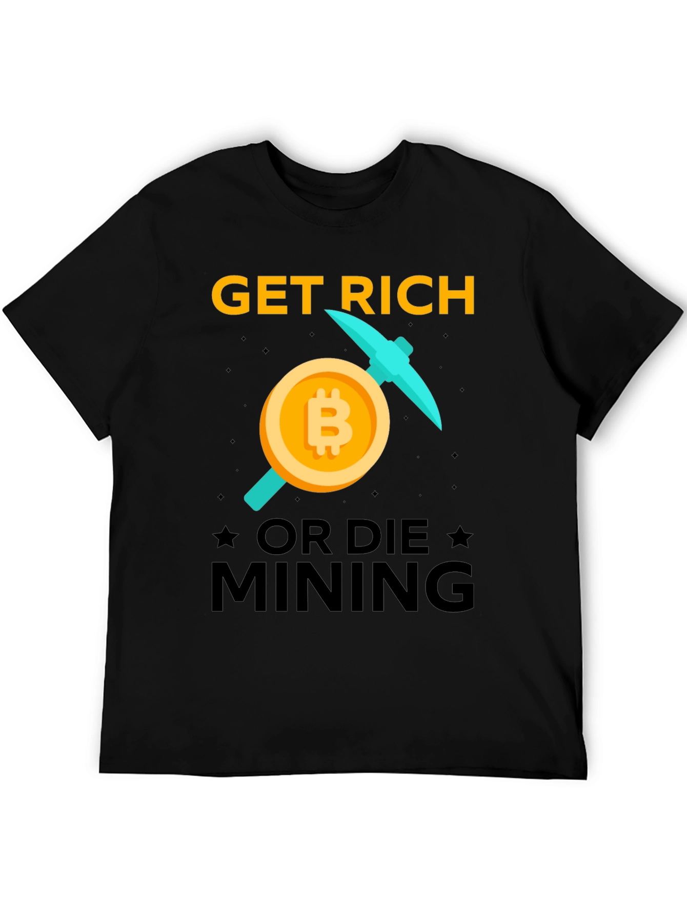 Get Rich Mining Bitcoin T-Shirt