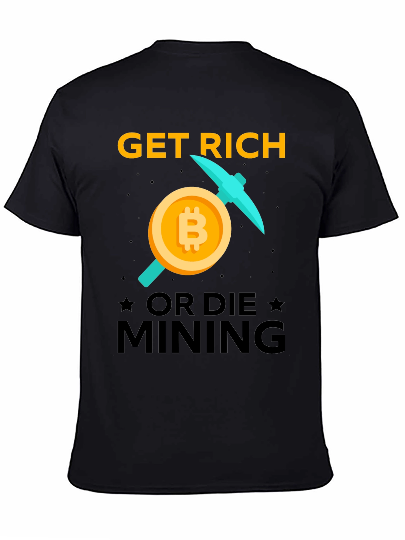 Get Rich Mining Bitcoin T-Shirt