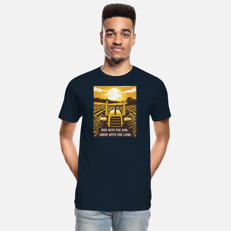 Farmer T-Shirt Rise with the Sun, Grow Fields