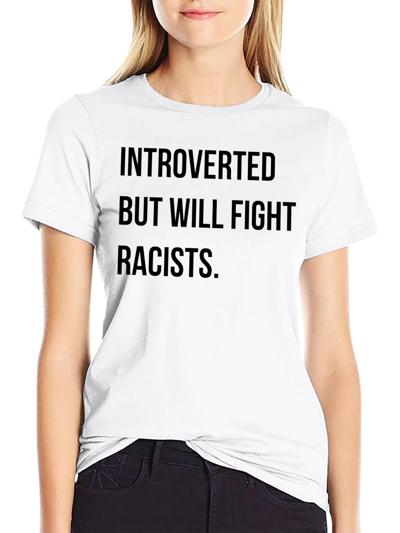 Introverted But Will Fight Racists T-Shirt