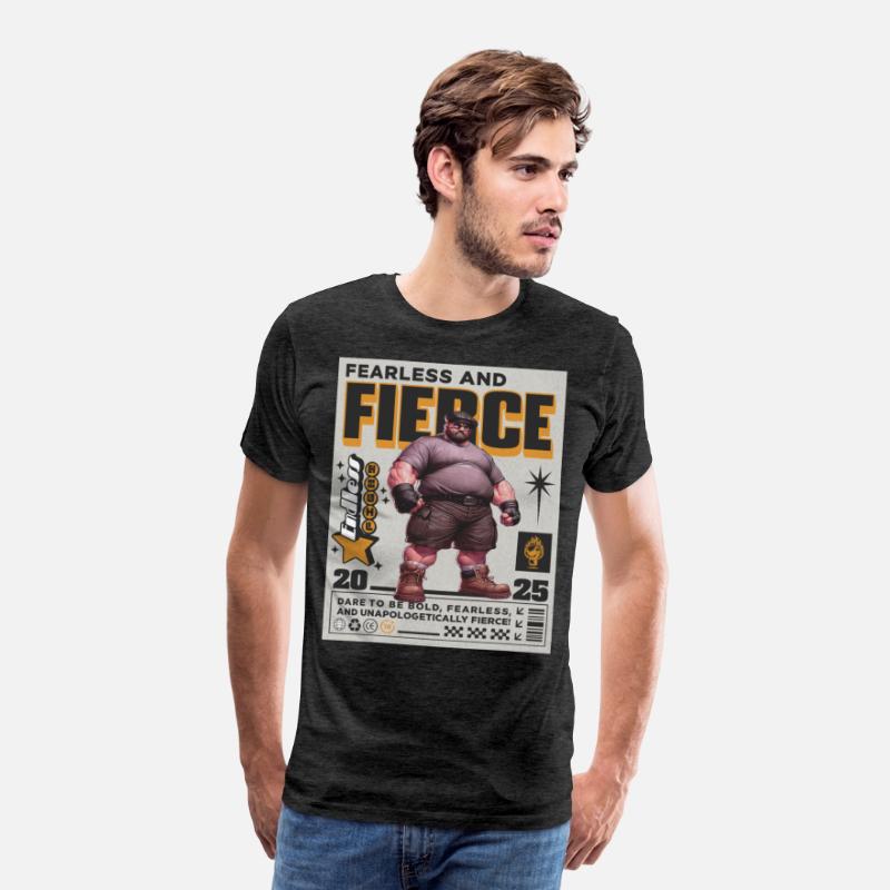 Fearless and Fierce.