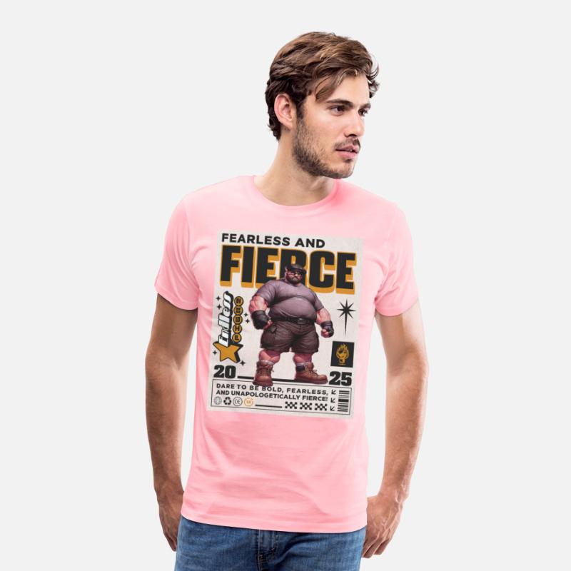 Fearless and Fierce.