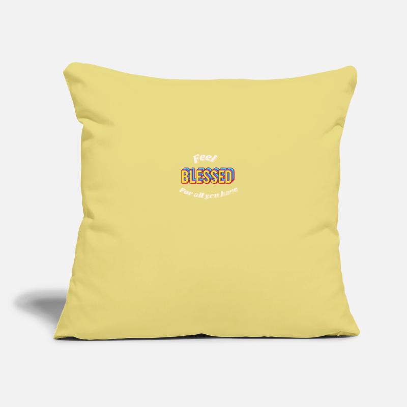 Feel Blessed for all you have