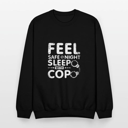Feel safe at night sleep with a cop