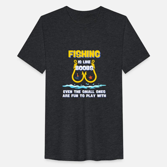 Fishing Is Like Boobs Even The Smell Ones Are Fun