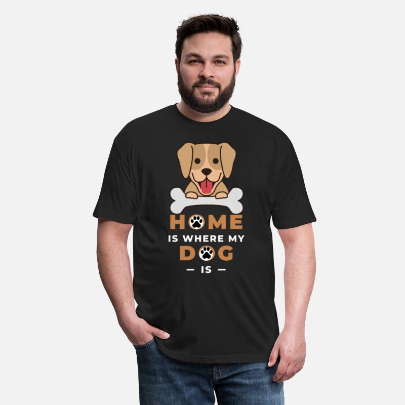 Funny Dog Design- Home is Where MY Dog is