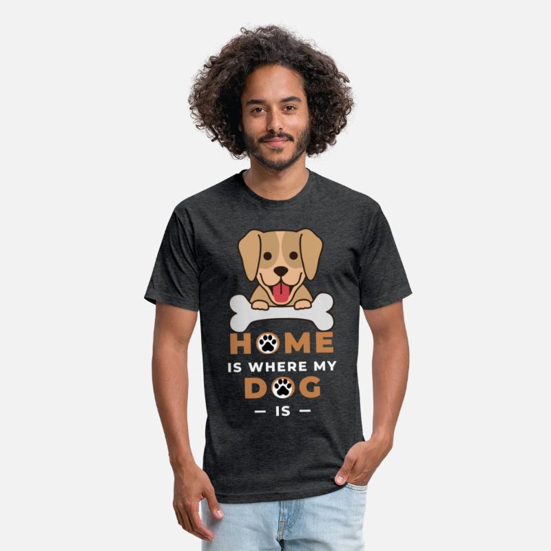 Funny Dog Design- Home is Where MY Dog is