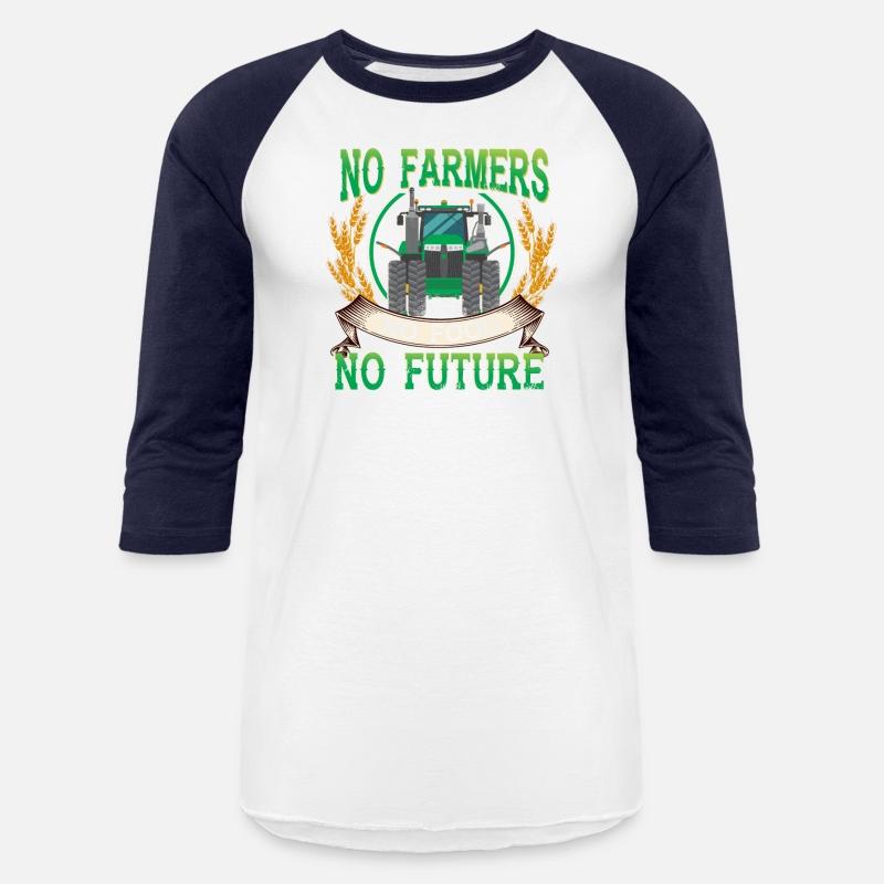 Funny No Farmers No Food No ture