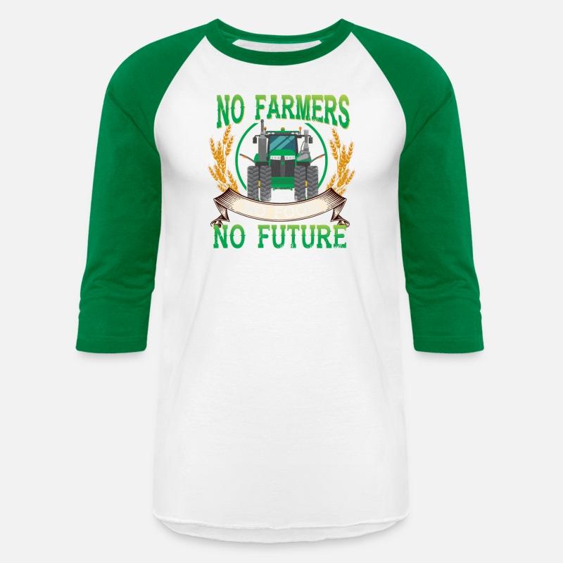 Funny No Farmers No Food No ture