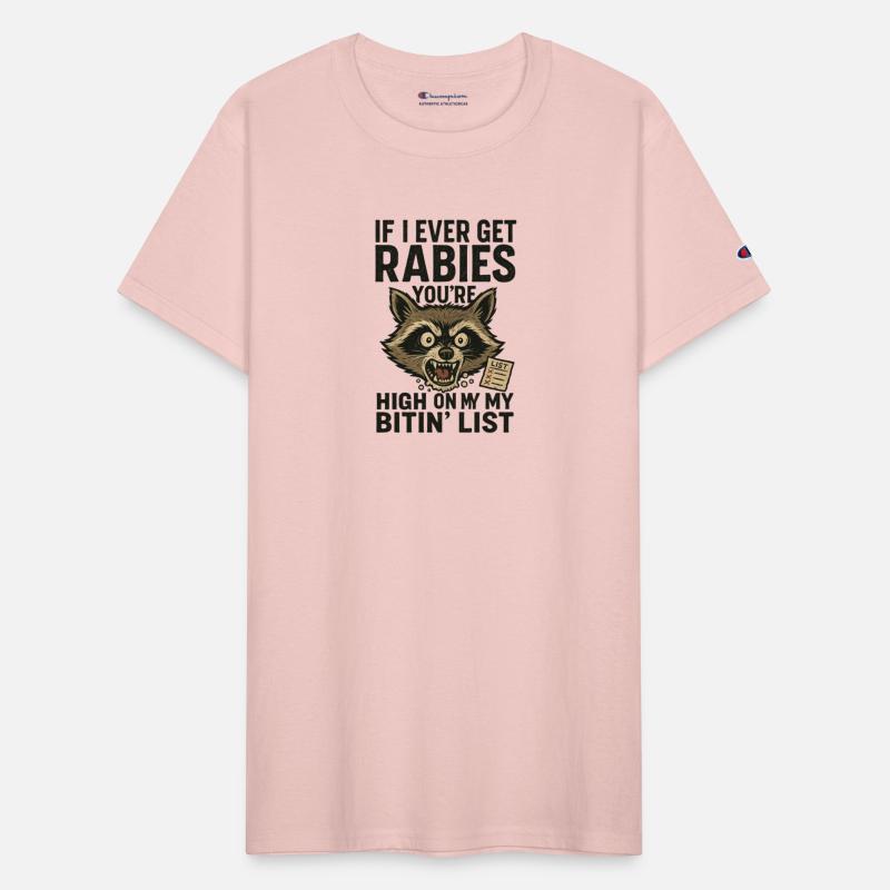 Funny Rabies Raccoon Saying Design Quote