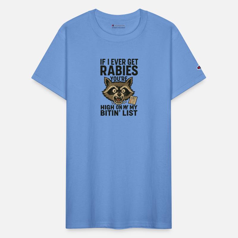 Funny Rabies Raccoon Saying Design Quote