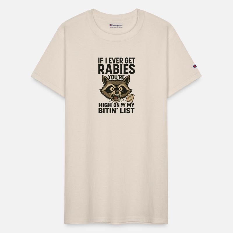 Funny Rabies Raccoon Saying Design Quote