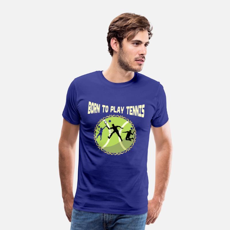 FUNNY TENNIS DAD QUOTE BORN TO PLAY TENNIS BALL