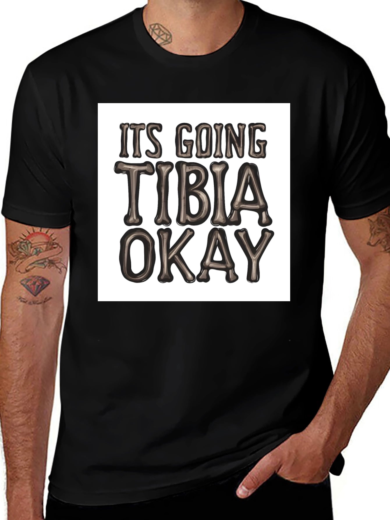 Funny Tibia Pun T-Shirt - Its Going Tibia Okay