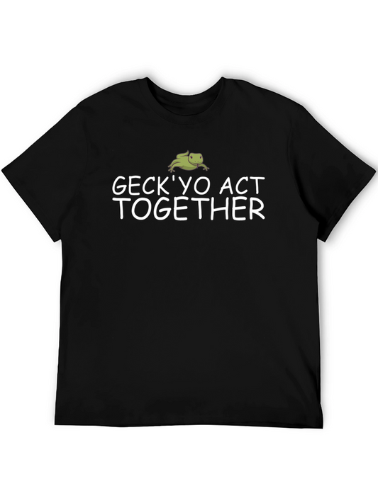 Gecko Act Together Graphic T-Shirt