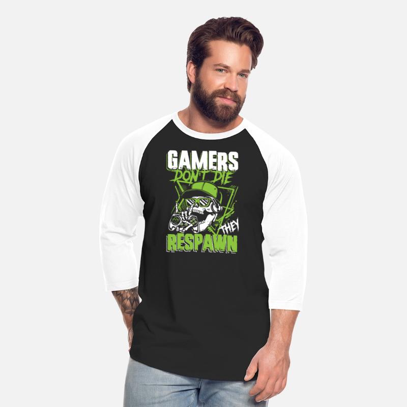 Gamers don't die they respawn | arcade player