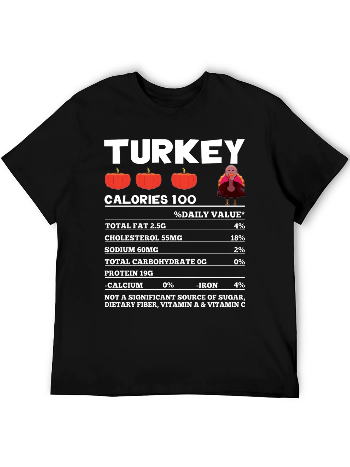 Funny Thanksgiving Turkey Nutrition Facts T-Shirt