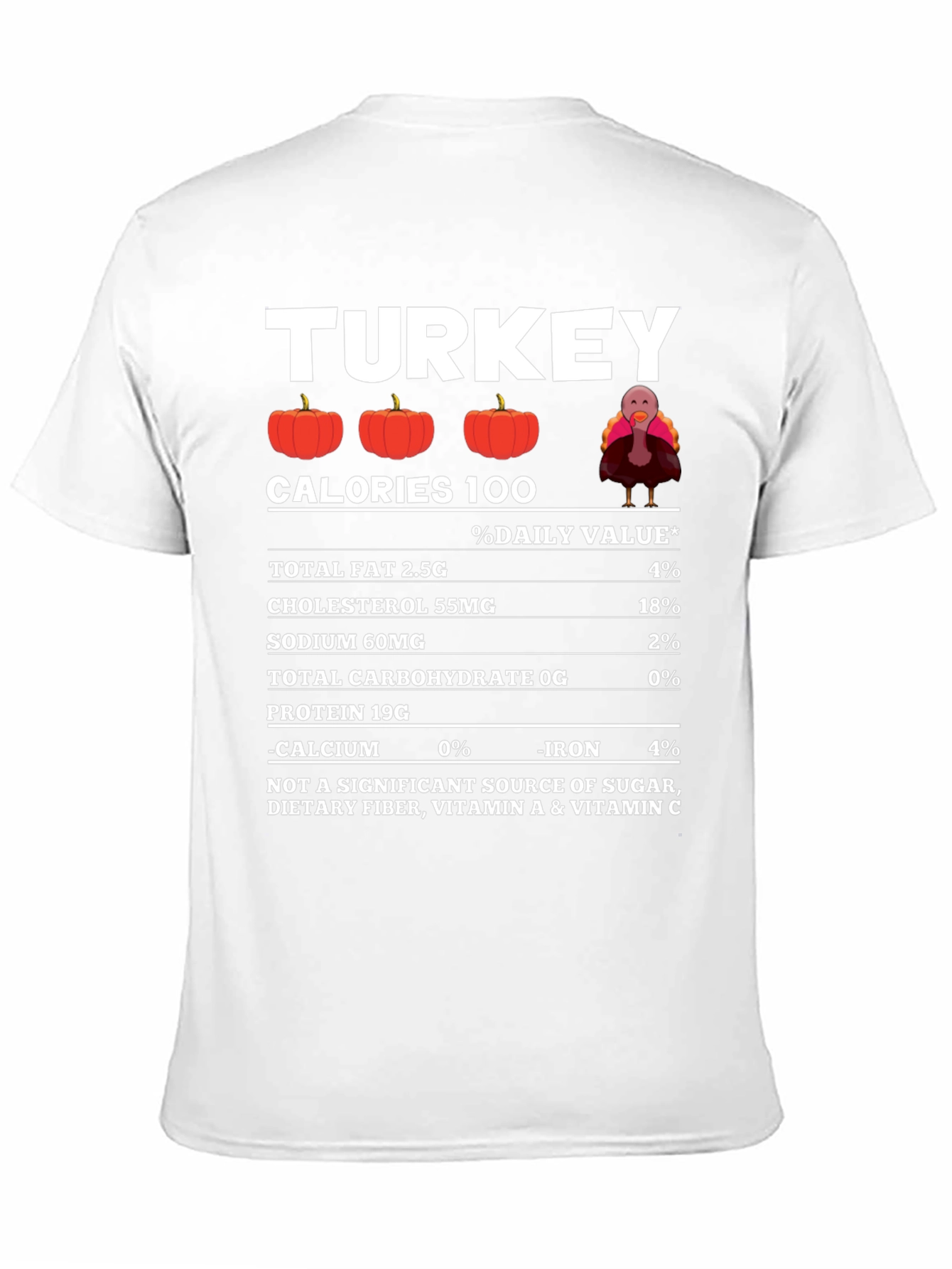 Funny Thanksgiving Turkey Nutrition Facts T-Shirt