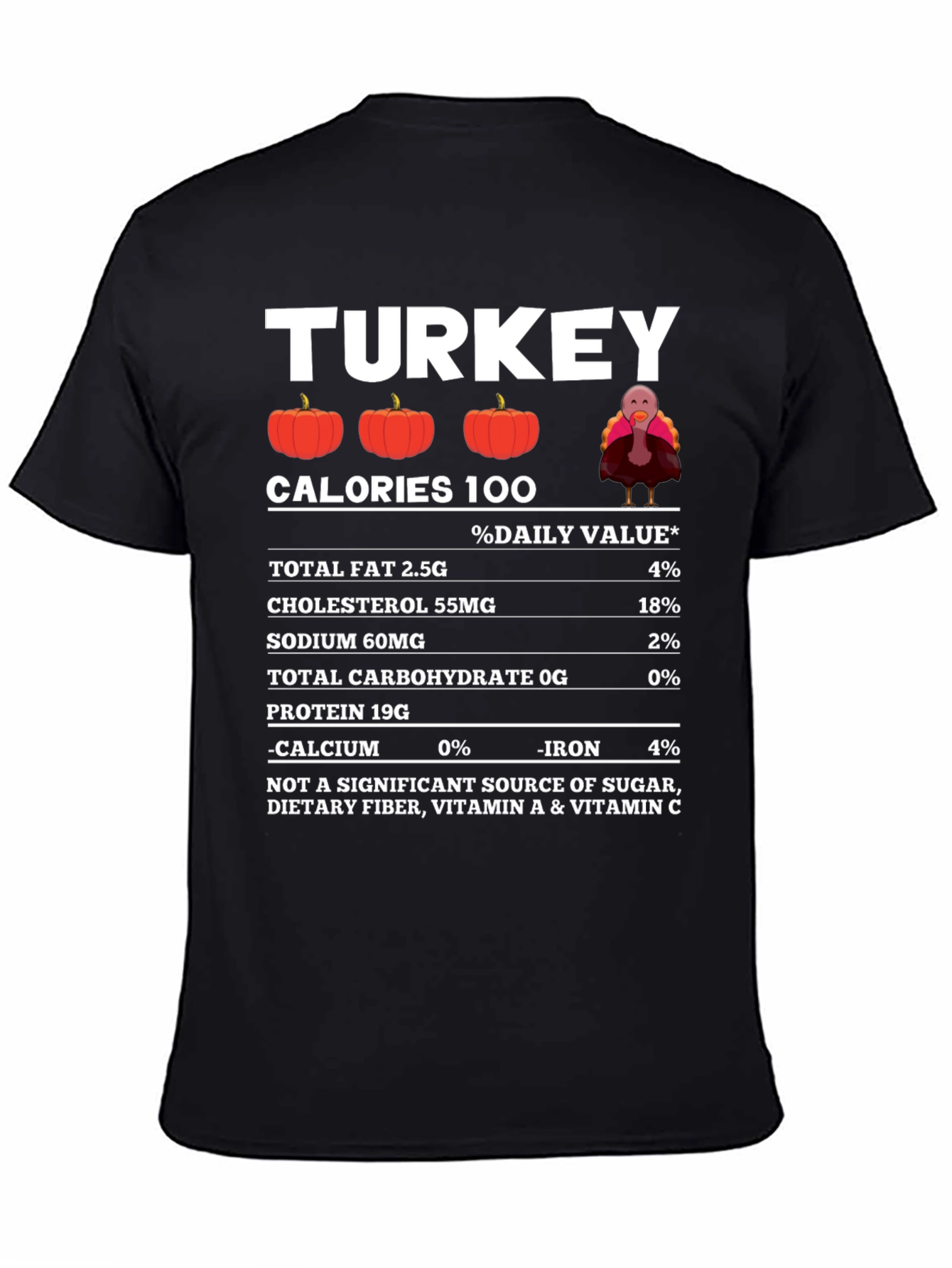 Funny Thanksgiving Turkey Nutrition Facts T-Shirt