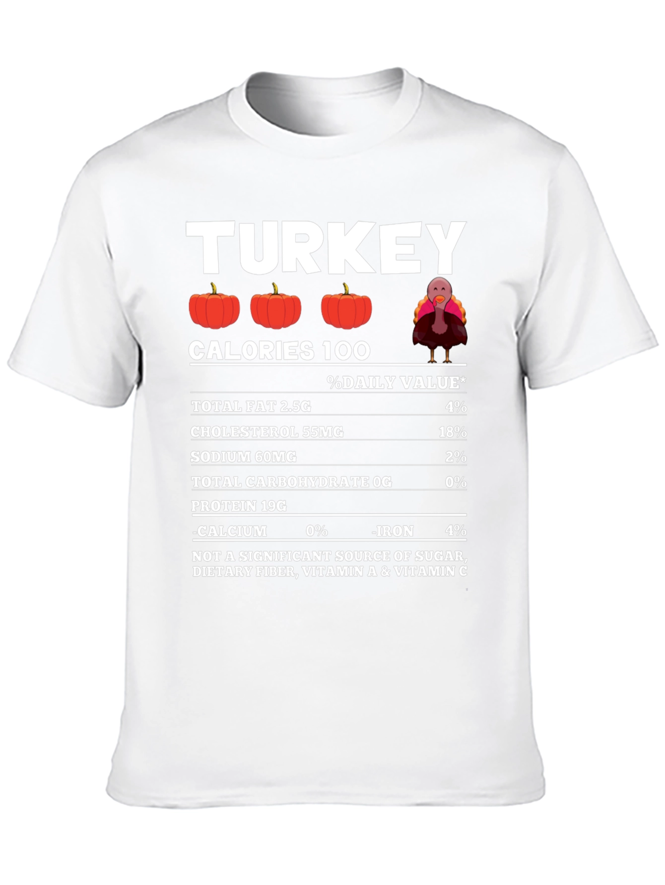 Funny Thanksgiving Turkey Nutrition Facts T-Shirt