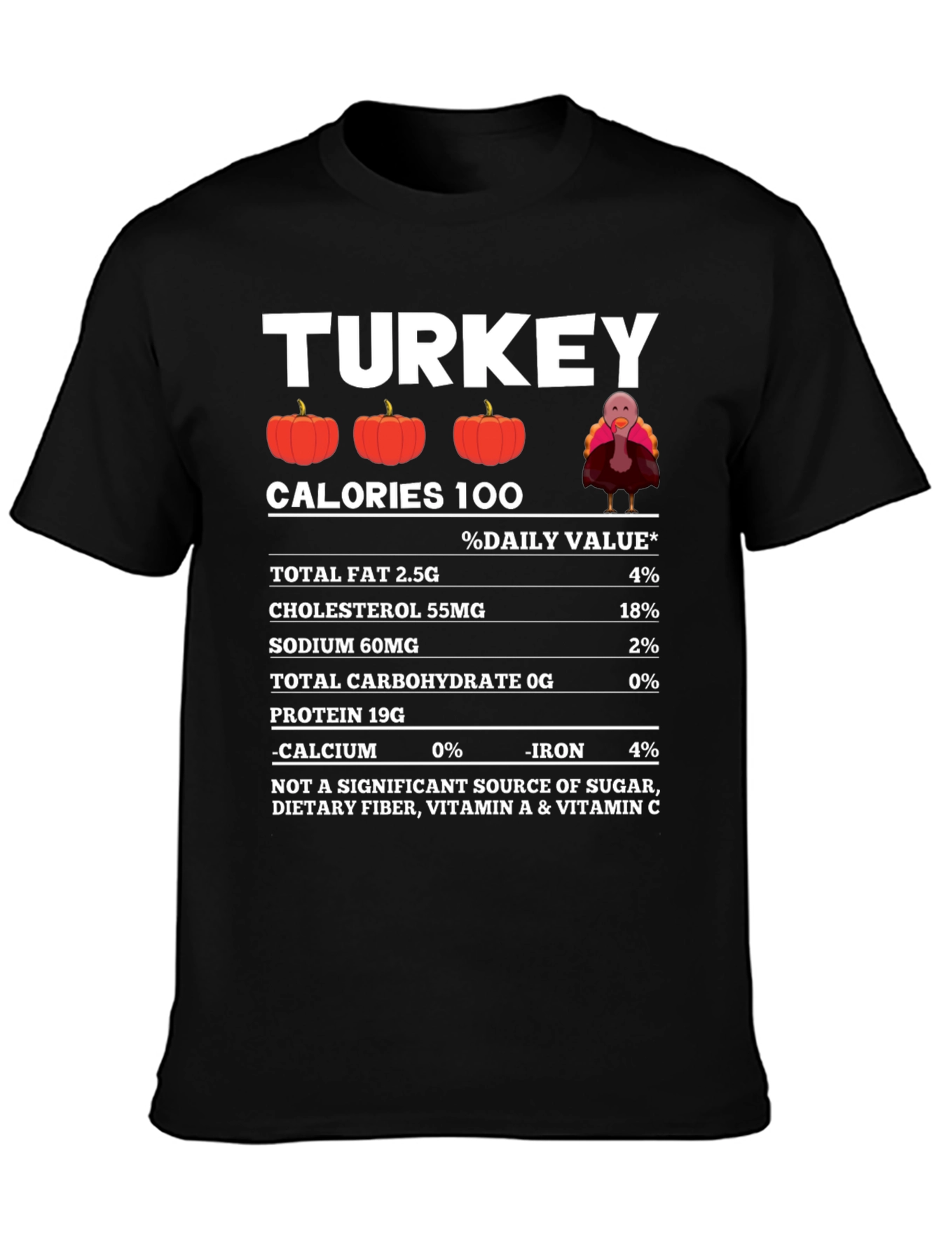 Funny Thanksgiving Turkey Nutrition Facts T-Shirt