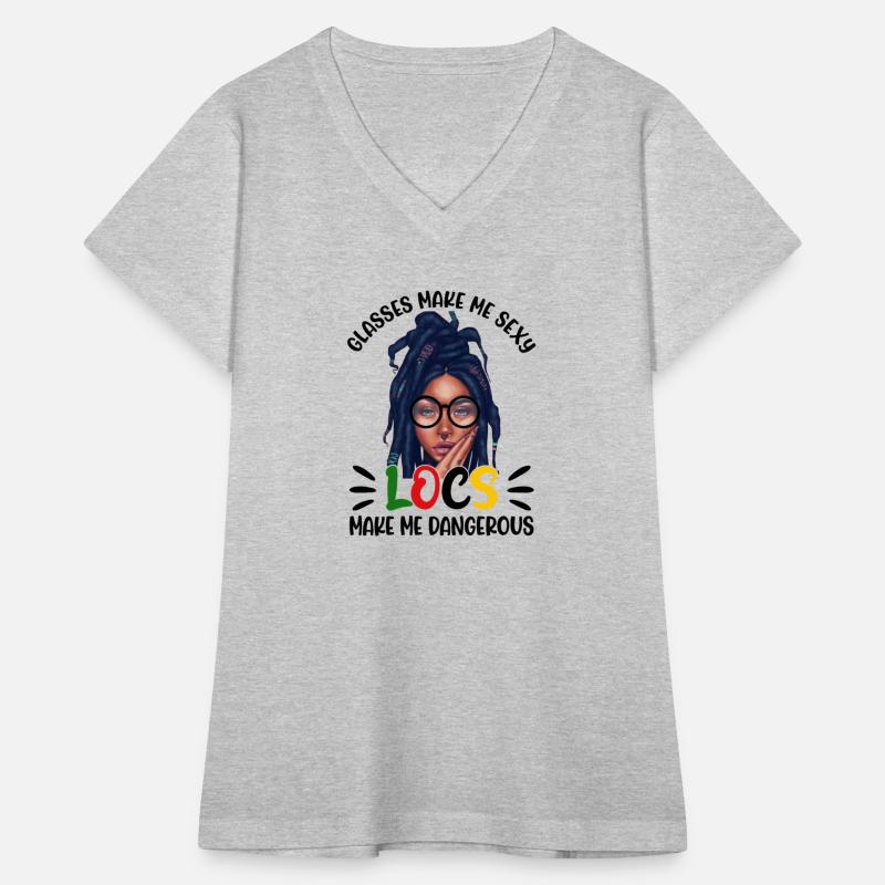 Glasses Make Me Sexy Locs Make Me Dangerous