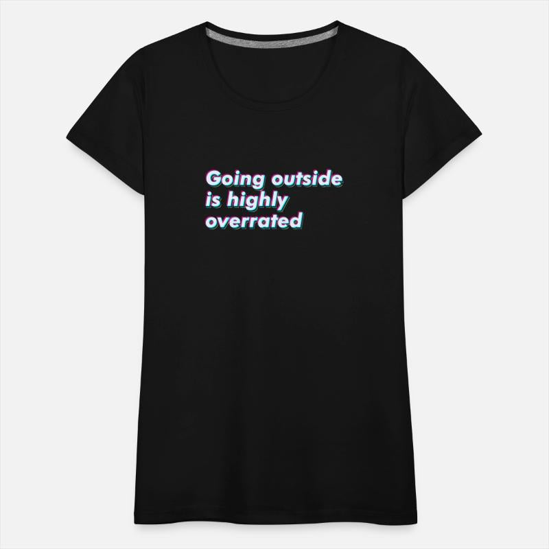 Going Outside is Highly Overrated