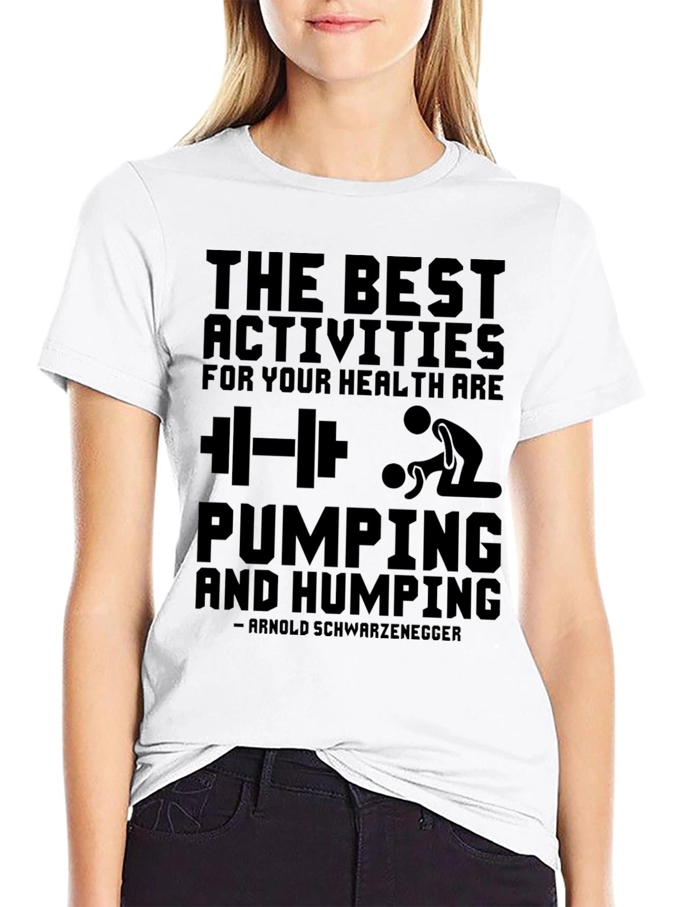 Funny Workout T-Shirt: Pumping and Humping Arnold Quote