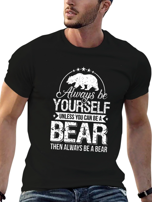 Always Be Yourself Bear T-Shirt