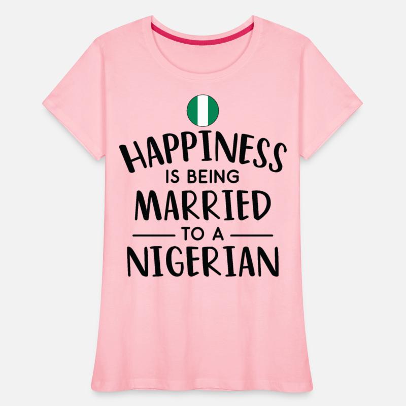 Happiness Is Being Married To A Nigerian
