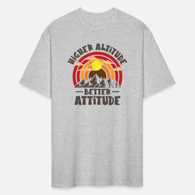Higher Altitude Better Attitude Mountain Hiking