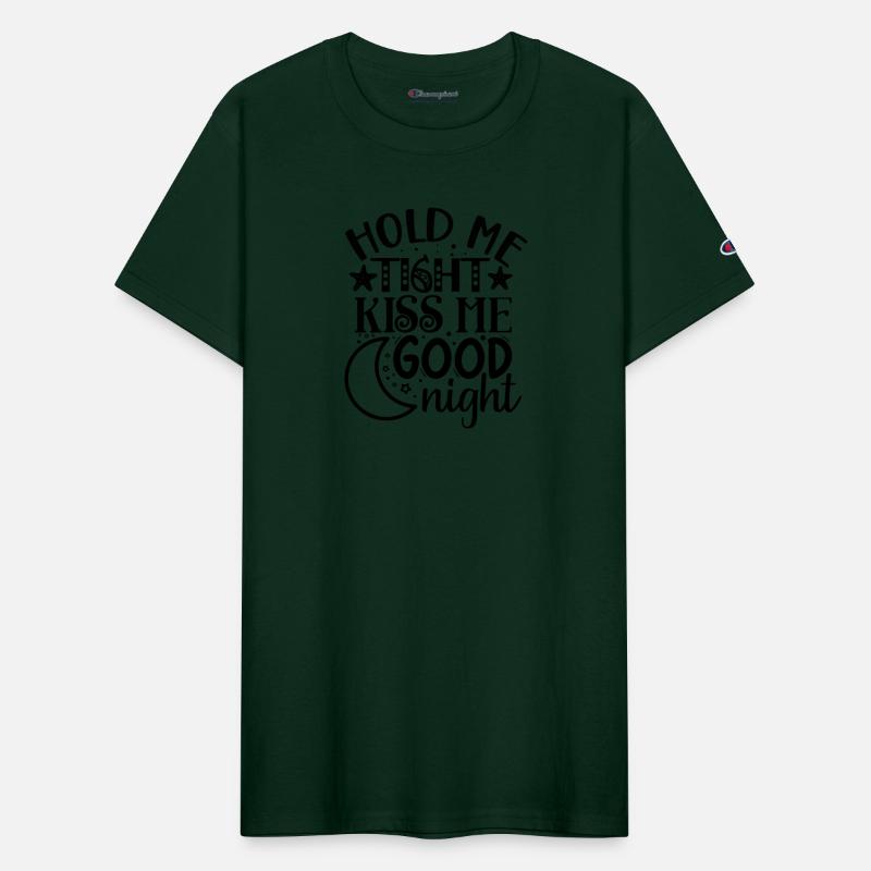 Hold me tight kiss me good night