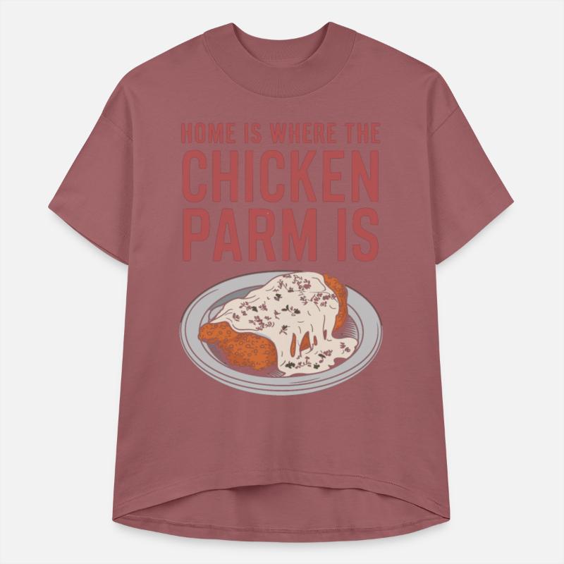 Home Is Where The Chicken Parm Is Chicken Parm