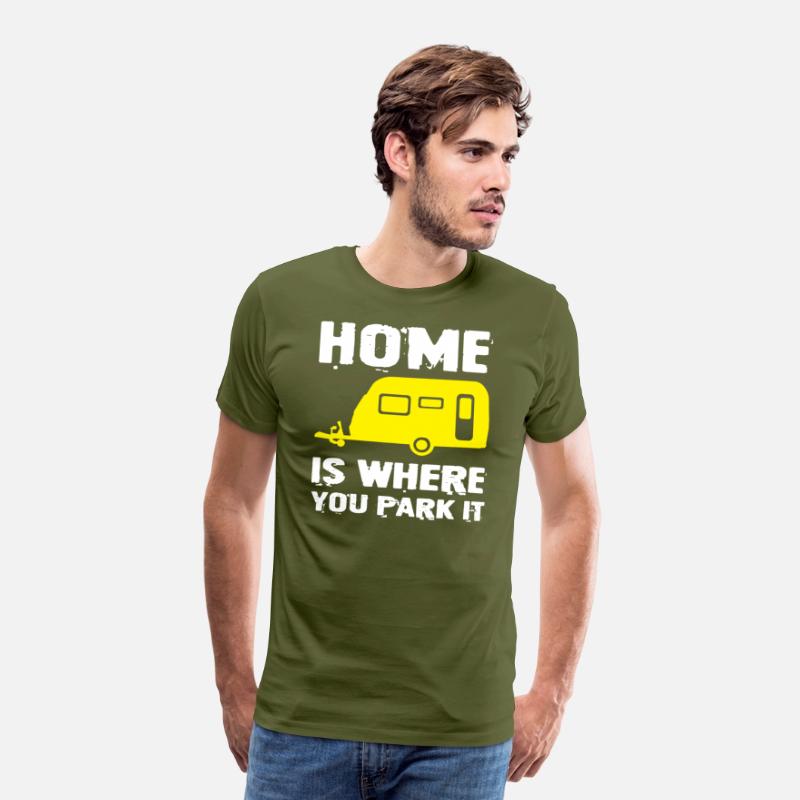 Home Is Where You Park It T-Shirt