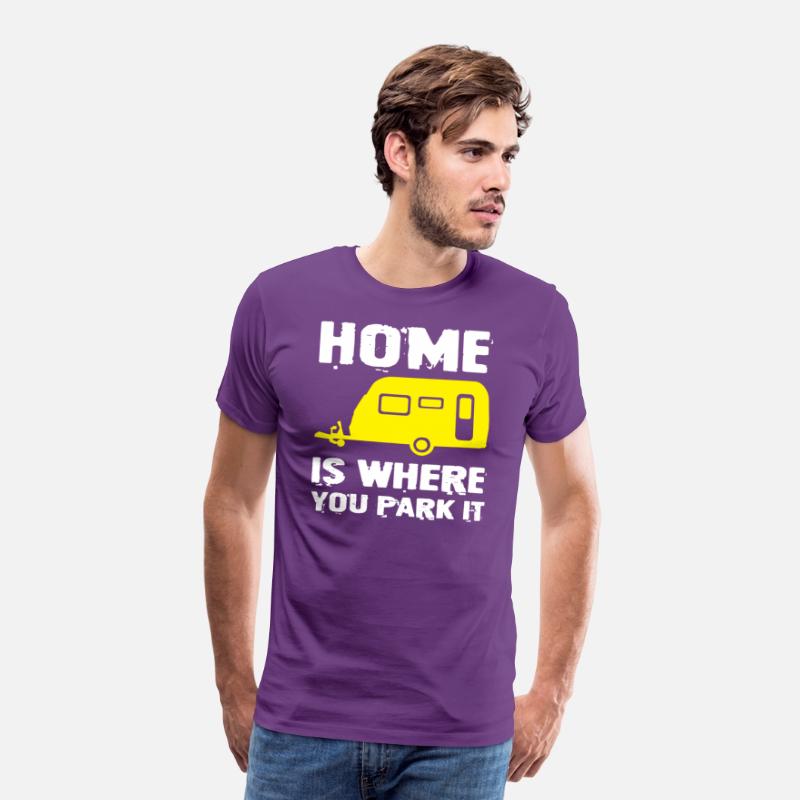 Home Is Where You Park It T-Shirt