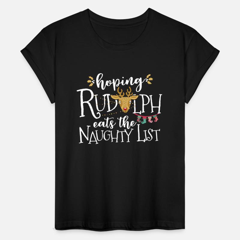 Hoping Rudolph Eats The Naughty List Funny Xmas