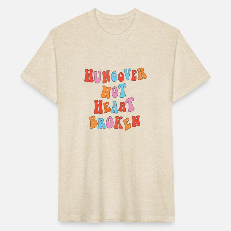 Hungover Not Heart Broken Words On Back Aesthetic