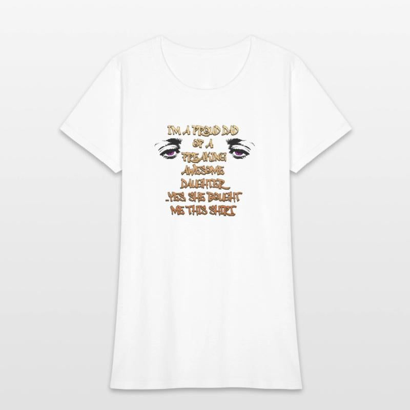 "I am a proud dad of a freaking awesome daughter