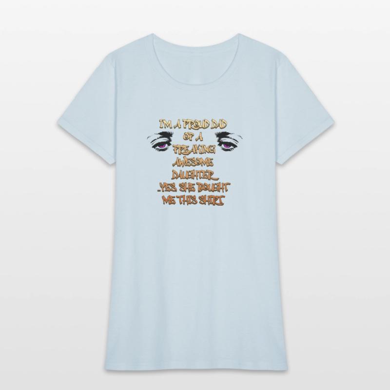 "I am a proud dad of a freaking awesome daughter