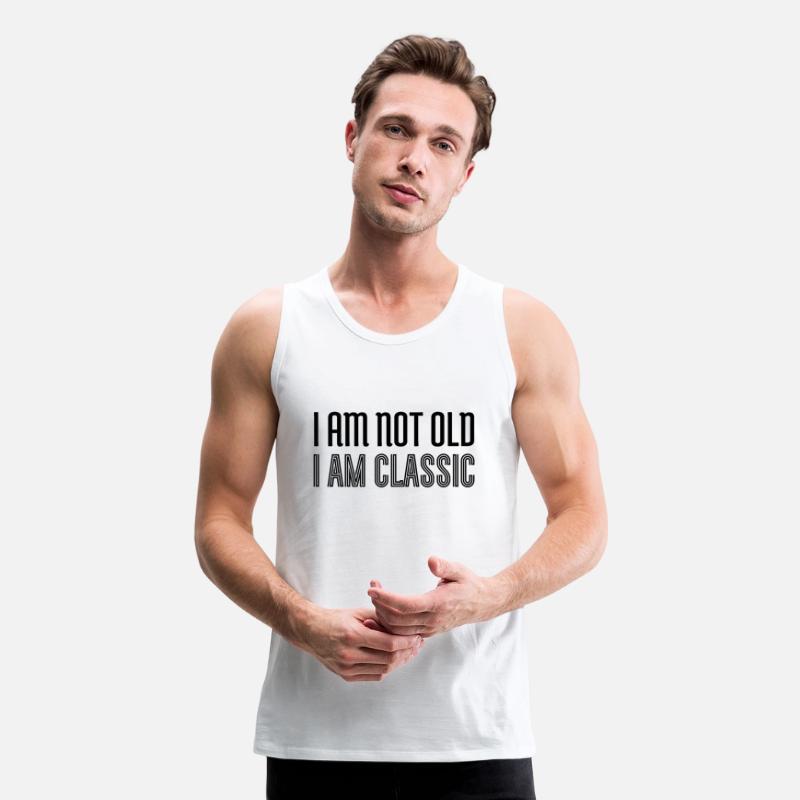 I am not old i am classic