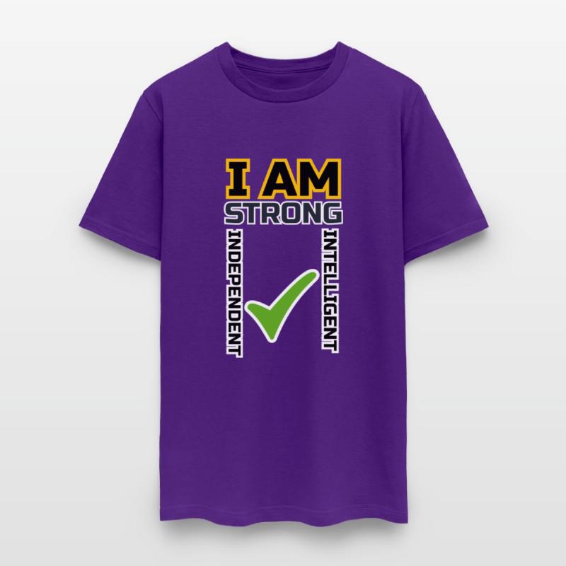 I AM "Strong. Independent. Intelligent."