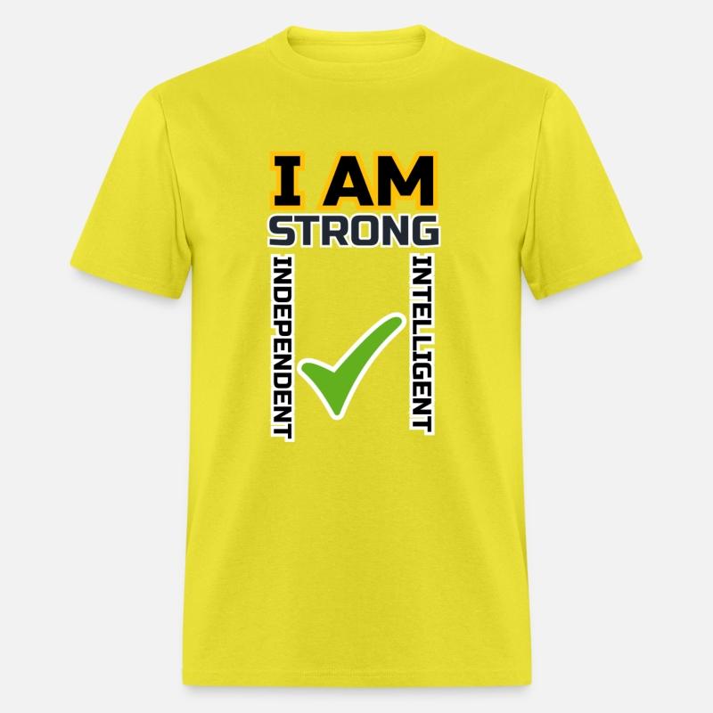 I AM "Strong. Independent. Intelligent."
