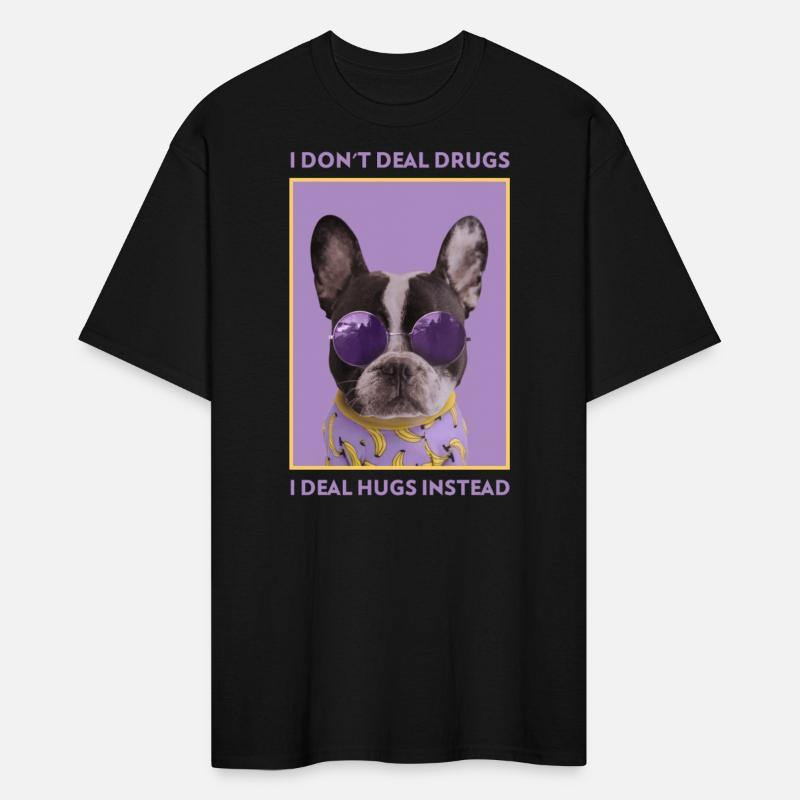 I don't deal drugs, I deal hugs instead