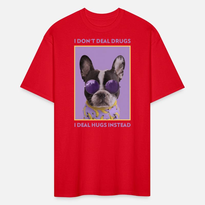 I don't deal drugs, I deal hugs instead