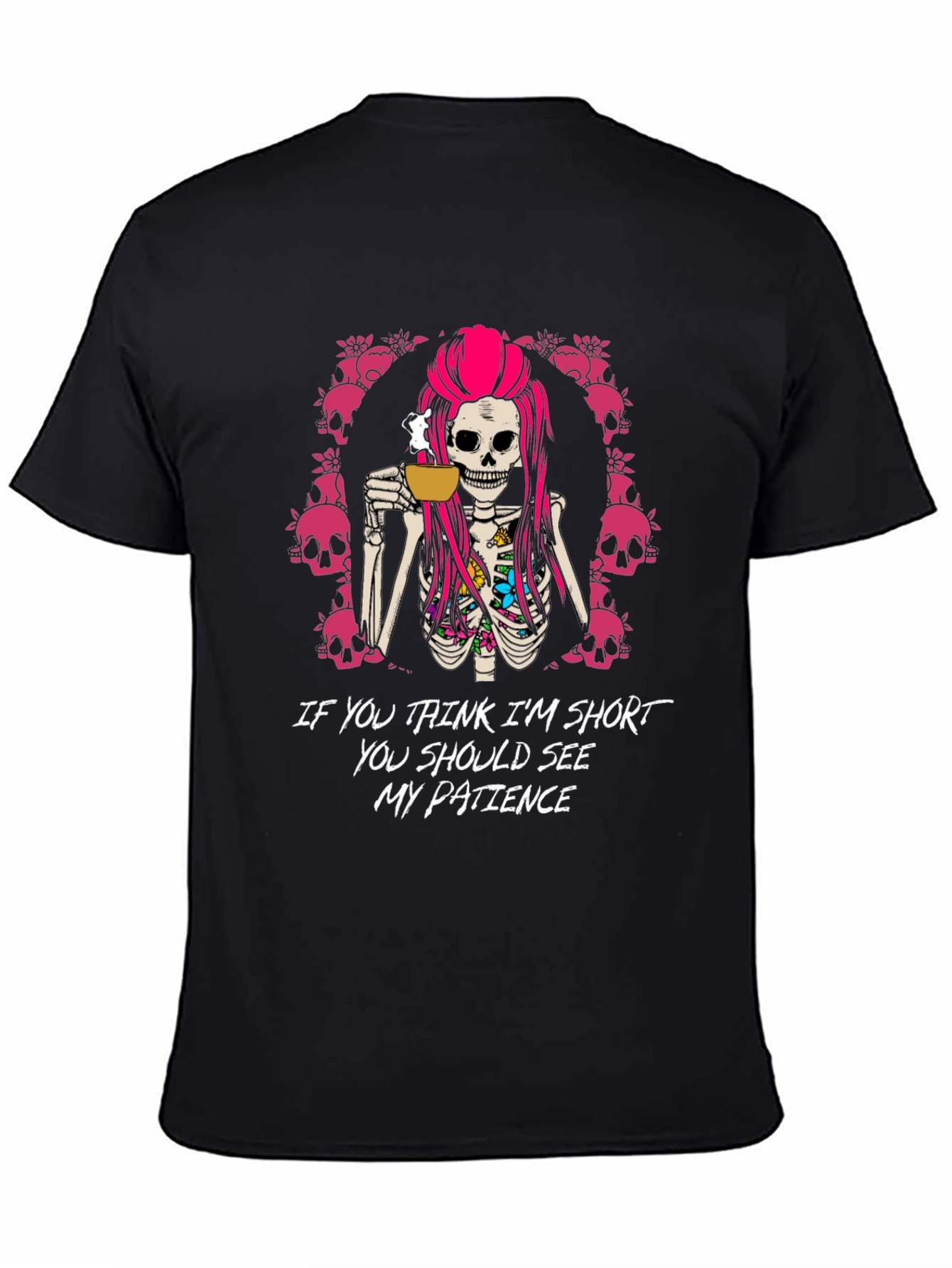 Funny Skeleton Coffee T-Shirt - Short Patience