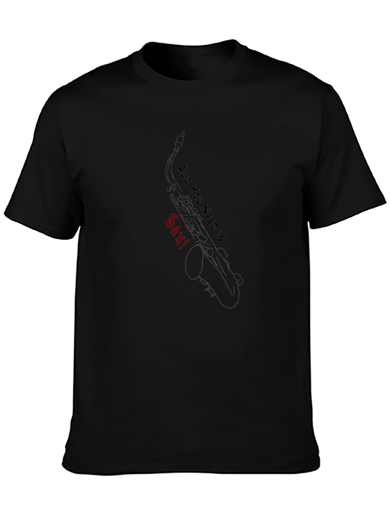 All You Need is Sax! - Black Graphic Tee