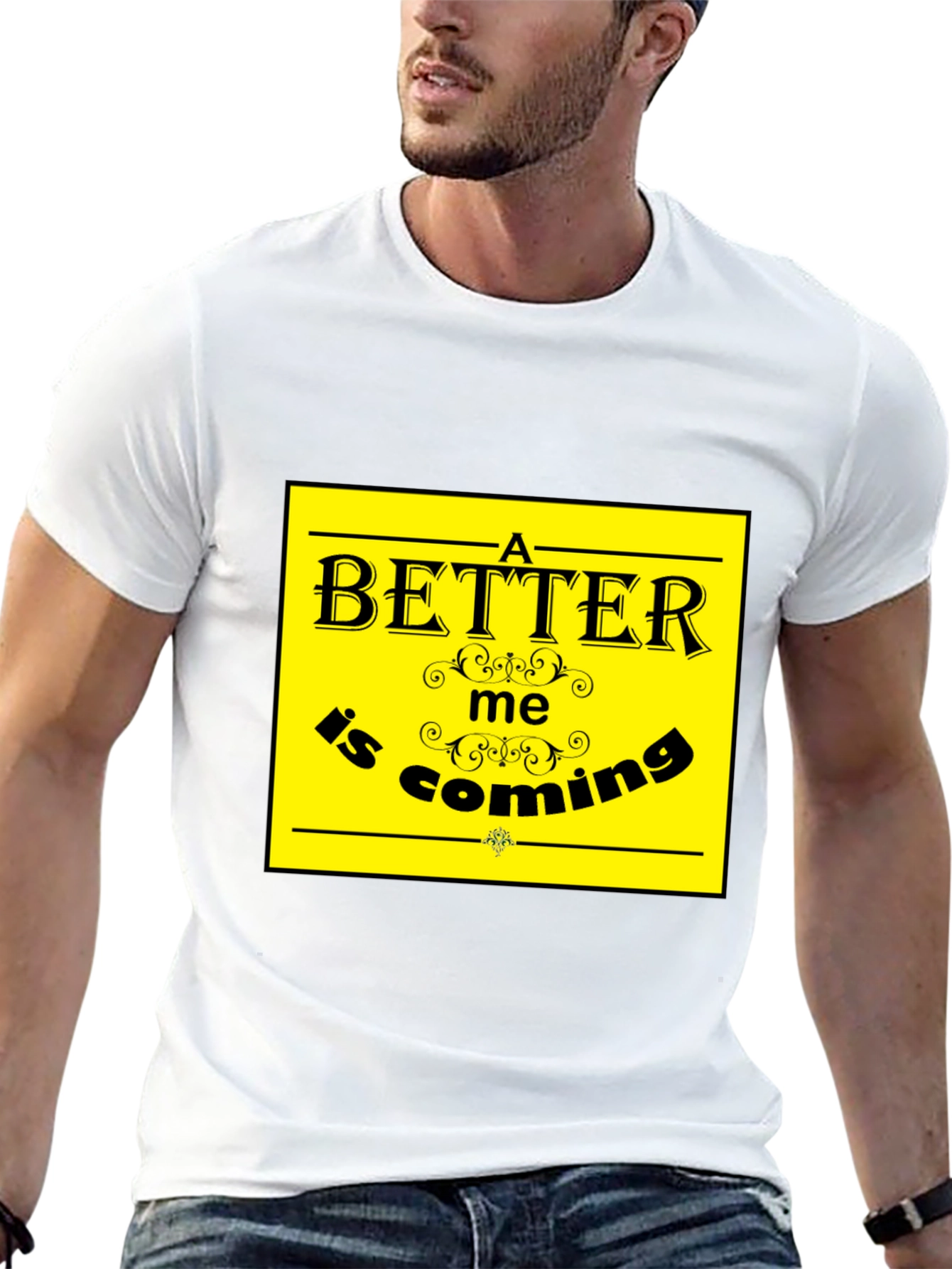 A Better Me is Coming T-Shirt