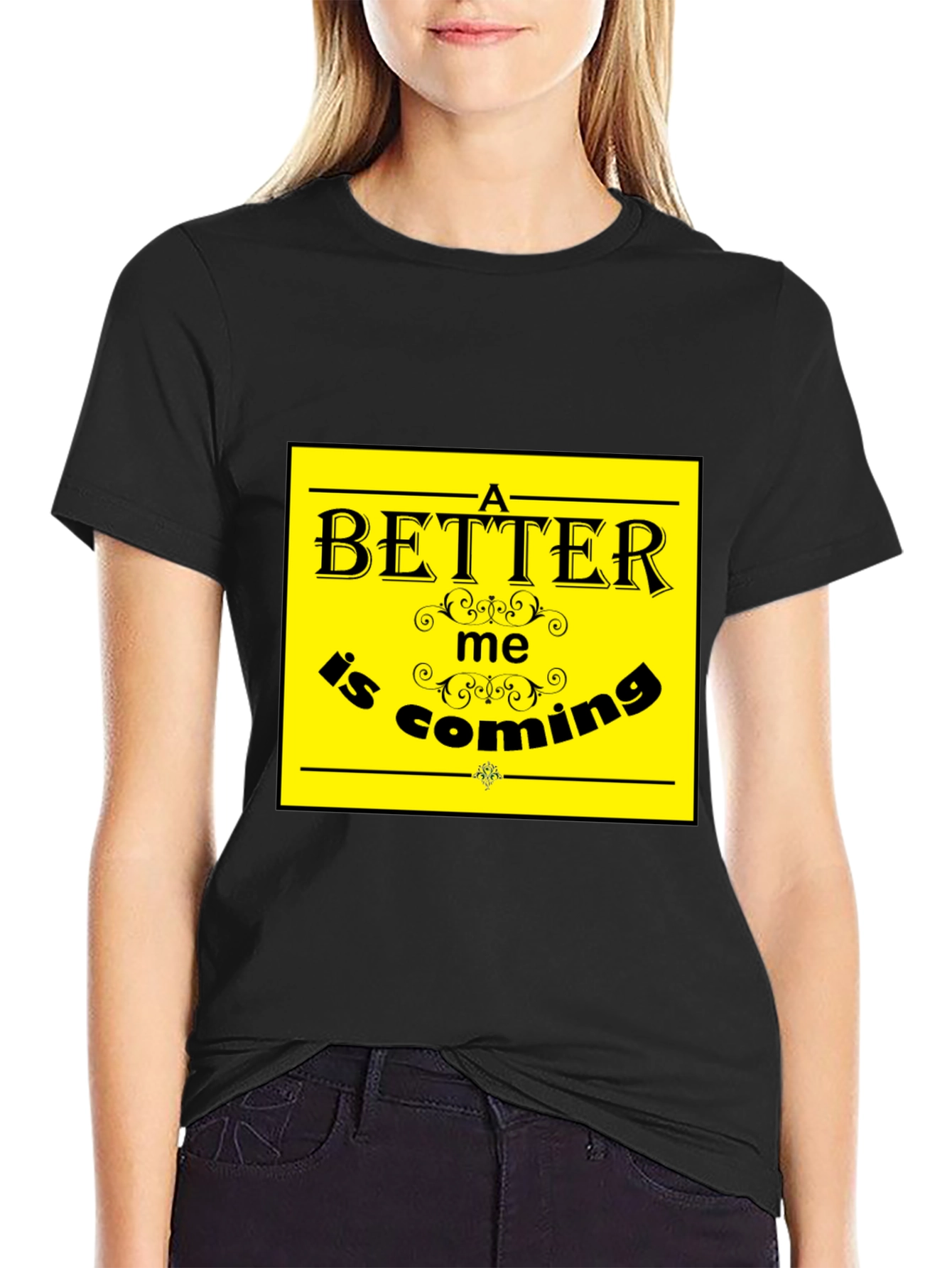 A Better Me is Coming T-Shirt