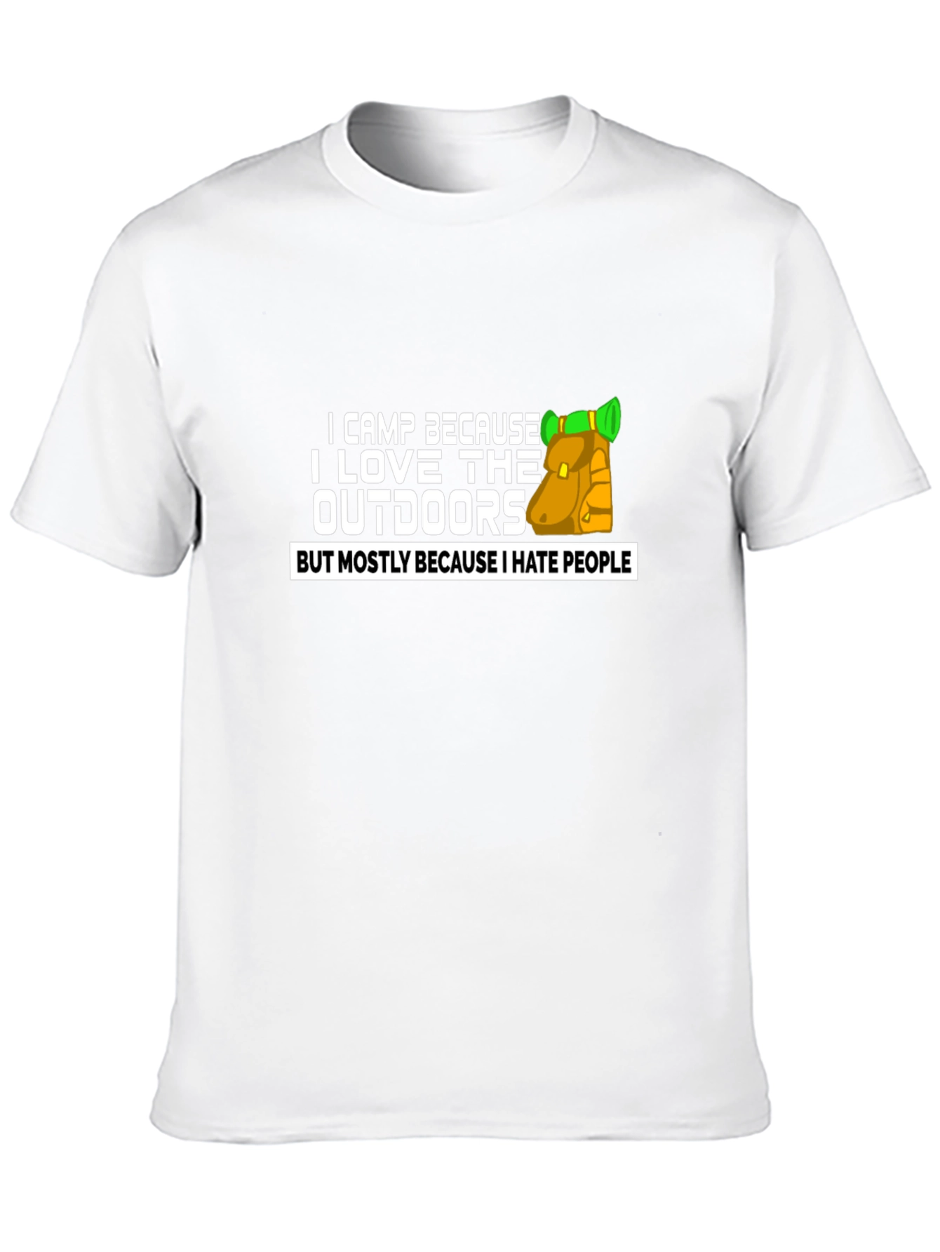 I Camp Because I Hate People Graphic Tee